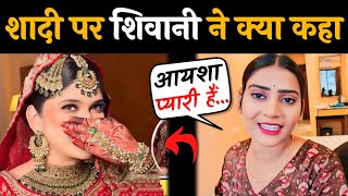 Shivani Kumari Shocking Statement After Adnan Shaikh Wedding  Adnan Shaikh Wedding  Adnan 07 Vlogs [upl. by Gilberta423]