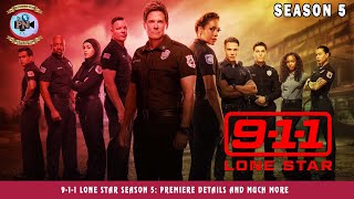 911 Lone Star Season 5 Premiere Details And Much More  Premiere Next [upl. by Tihom]