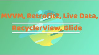 FULL COURSE ANDROID  MVVM Retrofit2 Live Data Recyclerview Glide  API Call  Java  2020 [upl. by Ahsenrac]