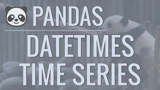 Python Pandas Tutorial Part 10 Working with Dates and Time Series Data [upl. by Adnorahs]