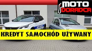 Kredyt na samochód używany jak wybrać MOTODORADCA [upl. by Anaujait513]