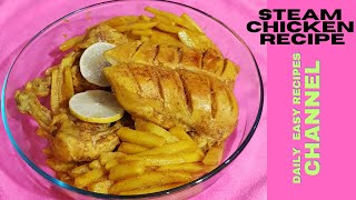 STEAM CHICKEN RECIPEcooking recipe easycooking youtubevideo viralvideo viralchannel [upl. by Laitselec]