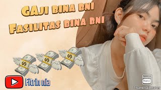 Calon Bankers Wajib tau Gaji dan Fasilitas BINA BNI [upl. by Eniala162]