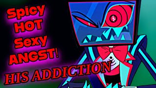 😛ASMR Vox x Listener  His Addiction Spicy amp ANGST Sexy  Hazbin Hotel [upl. by Ahsil]