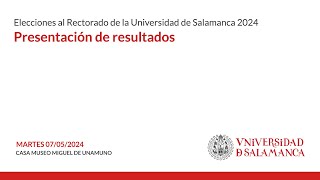 Elecciones al Rectorado de la Universidad de Salamanca 2024 Presentación de resultados [upl. by Hepzi955]