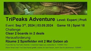 TriPeaks Adventure  Expert 18  Sep 3rd 2024 [upl. by Yonatan201]