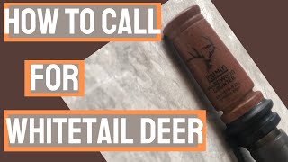 DEER CALLING 101 Primos Hardwood Grunter  How to call in a deer [upl. by Ocir339]