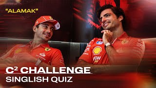 C² Challenge  The quotSinglishquot Quiz with Charles Leclerc amp Carlos Sainz [upl. by Julianna]