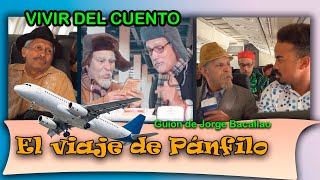 Vivir del Cuento “EL VIAJE DE PÁNFILO” Estreno 4 septiembre 2023 Pánfilo Humor cubano [upl. by Horne373]