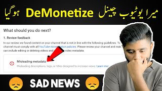 My YouTube Channel was Demonetized due to Misleading Metadata Issue  Kashif Majeed [upl. by Pearman]