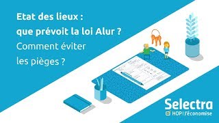 Etat des lieux  que prévoit la loi Alur  Comment éviter les pièges [upl. by Apilef]