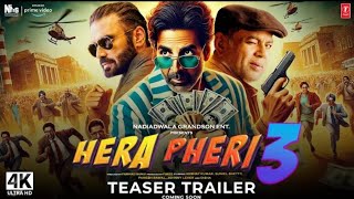 Hera Pheri 3 Trailer 2024  Akshay Kumar Paresh Rawal Suniel Shetty Kiara Advani [upl. by Ybreh285]