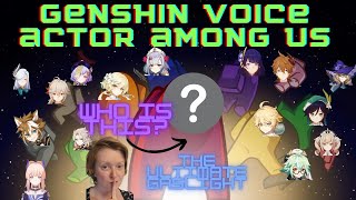 Genshin Voice Actor Among Us The Ultimate Gaslight [upl. by Rehsa907]