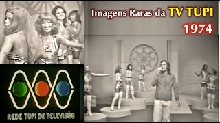 IMAGENS RARAS DA TV TUPI 1974 [upl. by Orest]