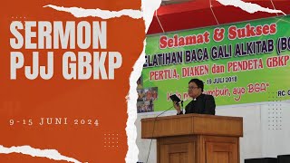 Sermon PJJ GBKP Minggu Ini  915 Juni 2024  Ul 3178  349 [upl. by Narod]