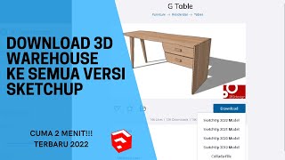 CARA DOWNLOAD 3D WAREHOUSE KE SEMUA VERSI SKETCHUP [upl. by Latton]