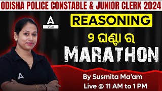 🔥 Odisha Police Reasoning Marathon Class  Odisha Police Constable amp Jr Clerk Reasoning Class [upl. by Anilatsyrc]