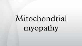 Mitochondrial myopathy [upl. by Oribelle66]