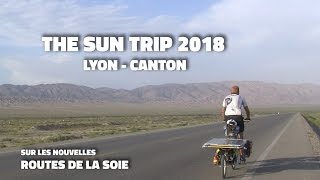 Sun Trip 2018  LyonGuangzhou Canton [upl. by Ahsyekal]