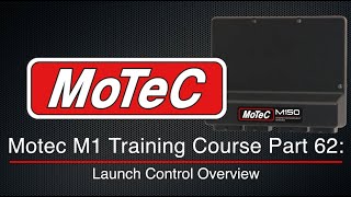 Motec M1 Training Course Part 62 Launch Control Overview  Evans Performance Academy [upl. by Adnarem]