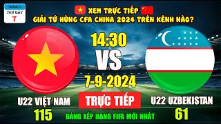 Xem Trực Tiếp U22 Việt Nam  U22 Uzbekistan Tại Giải Tứ Hùng CFA China 2024 Ngày 79 Trên Kênh Nào [upl. by Amsirac354]