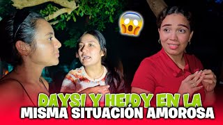 ESTALLO LA BOMBA DAYSI y HEIDY comparten los mismo gustos y al quotMISMO HOMBREquot Diablo lo confirmó😱 [upl. by Ginelle186]