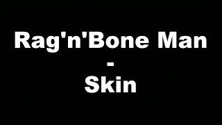 RagnBone Man  Skin Hungarian lyrics\Magyar felirat [upl. by Cutcliffe]