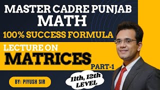 MATRICES PART1 UNIT1MATRICES amp DETERMINANTSMASTER CADRE PUNJAB MATH 100 SUCCESS FORMULA [upl. by Nakasuji713]