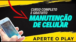 Manutenção de Celular PRO  Curso completo e gratuito [upl. by Oaks694]