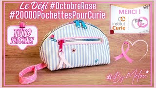 🎀 TUTO DIY COUTURE 🎀 Le Défi Solidaire 20000PochettesPourCurie OctobreRose ByMélou 🥰 [upl. by Acus]