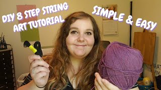 SIMPLE amp EASY  DIY 8 STEP STRING ART  Tutorial for Beginners [upl. by Ativoj279]