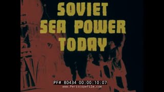 SOVIET SEA POWER TODAY COLD WAR ERA RUSSIAN NAVY CAPABILITIES 80434 [upl. by Shirk778]