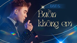 Đạt G  Buồn Không Em  Live at DearOcean DatGMusic [upl. by Analle]