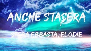 Sfera Ebbasta Elodie  Anche Stasera TestoLyrics  Mix Pazza Musica [upl. by Worsham]