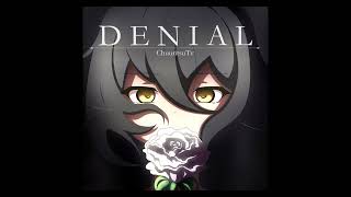 ChuuritsuTv  Denial ft SOLARIA Lite Official Audio [upl. by Valery]