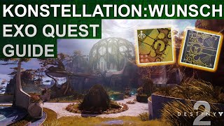 Destiny 2 Konstellation Wunsch Exo Quest Guide  Wunschwache Katalysator Guide [upl. by Flieger]