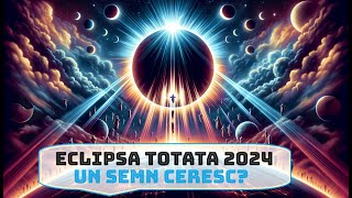 Semn Ceresc Eclipsa Totala din 2024 si legatura profetica cu Iona si Ninive [upl. by Eitteb]