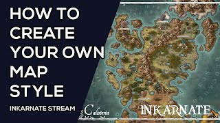 How to Create Your Own Map Style  Inkarnate Stream [upl. by Lindsy364]