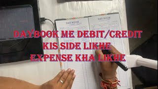 How To Maintenance Daybook Debit Credit Side l Maintenance Expense l Show Expense Properly [upl. by Mehalek]