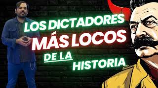 Los DICTADORES más LOCOS de la HISTORIA [upl. by Bluhm]