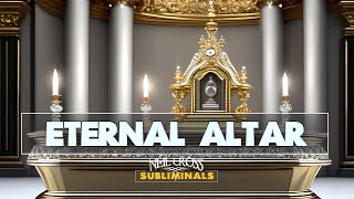 Eternal Altar  Biokinesis Subliminal [upl. by Bussey]