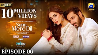 Sunn Mere Dil Episode 06 Eng Sub Digitally Presented by LUX  Happilac Paints and Blesso Cosmetics [upl. by Averyl645]