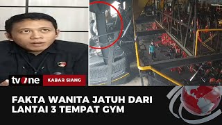 Ternyata Ini yang Terjadi hingga Wanita Jatuh dari Gedung Gym di Pontianak  Kabar Siang tvOne [upl. by Vivienne]