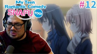 Its Getting Complicated Psychologist Reacts to Oregairu Season 2 Episode 12 [upl. by Coster462]