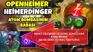 Neeko Eşleşmesi Heimerdinger Öğretici Uzakçılara Karşı Rehber Düşük Elo Ezici NA Ranked Heimer Orta [upl. by Sowell]