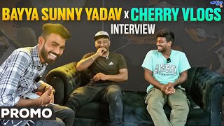 Bayya Sunny Yadav X Cherry Vlogs  InterView Coming Soon  Jyothi Tv [upl. by Ellicott]