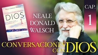 Conversaciones con Dios Libro 1 Capítulos 4 y 5 Neale Donald Walsch Audio Latino [upl. by Hashim369]