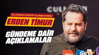 🔴 Galatasaray Sportif AŞ Başkanvekili Erden Timur basın mensuplarının sorularını yanıtladı [upl. by Filberto372]