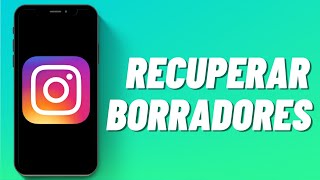 Cómo Recuperar Borradores en Instagram [upl. by Dlorah]