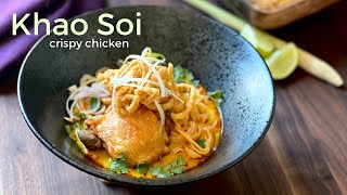 Khao Soi Crispy Chicken [upl. by Freytag567]